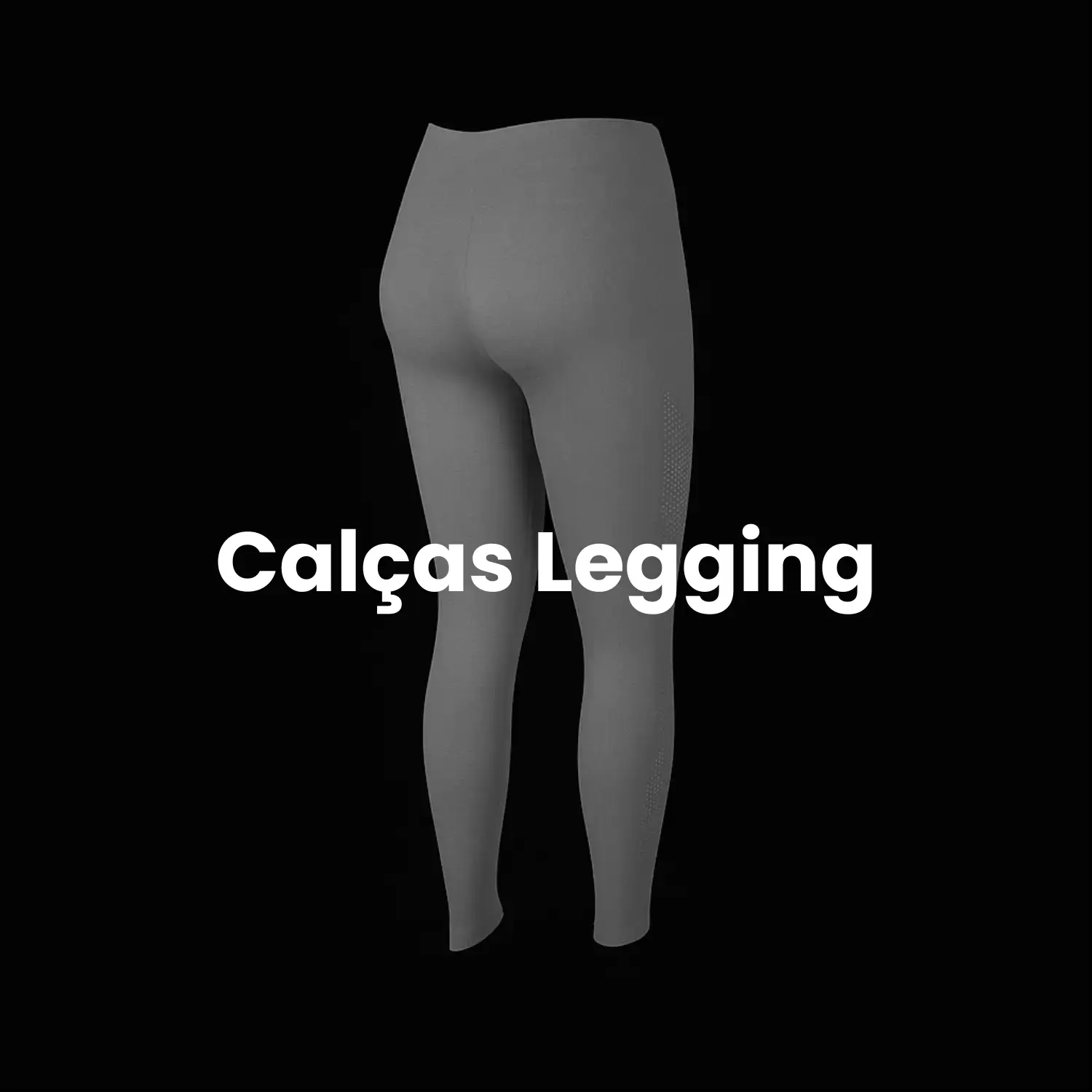 Calças Legging