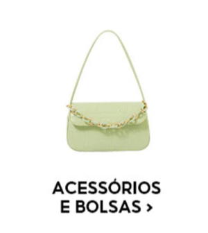 Acessórios e Bolsas